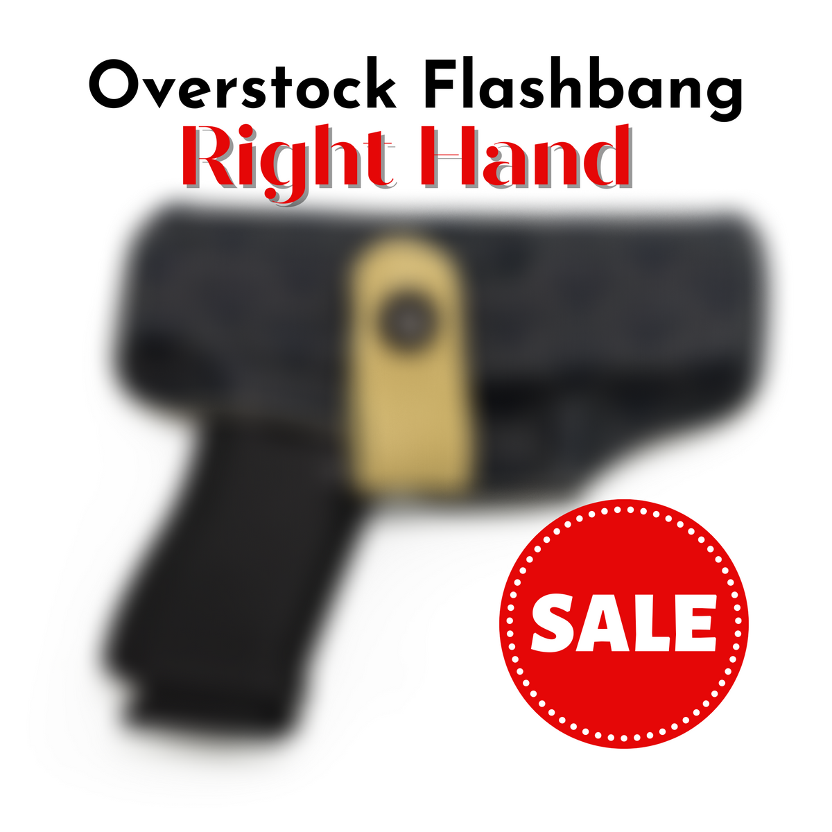 Overstock Flashbang Holster Right Hand concealed carry holsters